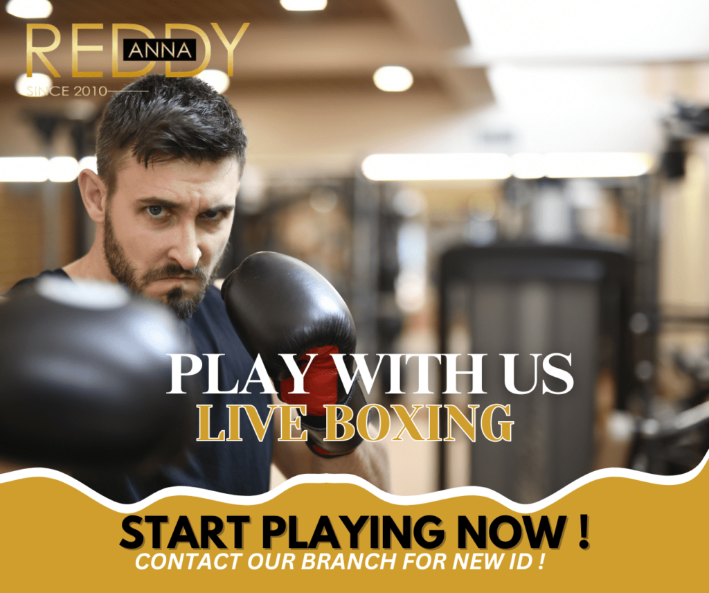 Ultimate Guide to Live Boxing Betting on Reddy Anna From Basics to Advanced Tips 3 Live Betting Boxing Reddy Anna