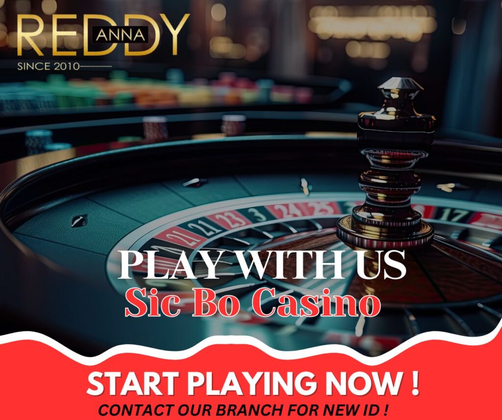 How to Maximize Your Winnings with Sic Bo Live Casino Bets on Reddy Anna 3 Reddy Anna Casino Sic Bo