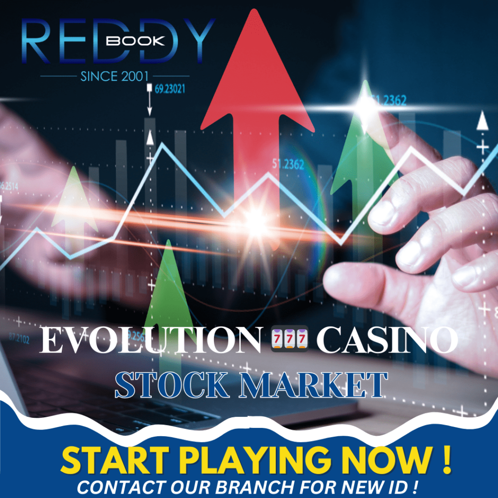 The Ultimate Guide to Evolution Stock Market Betting on Reddy Anna 8 Reddy Anna Stock Market predictions