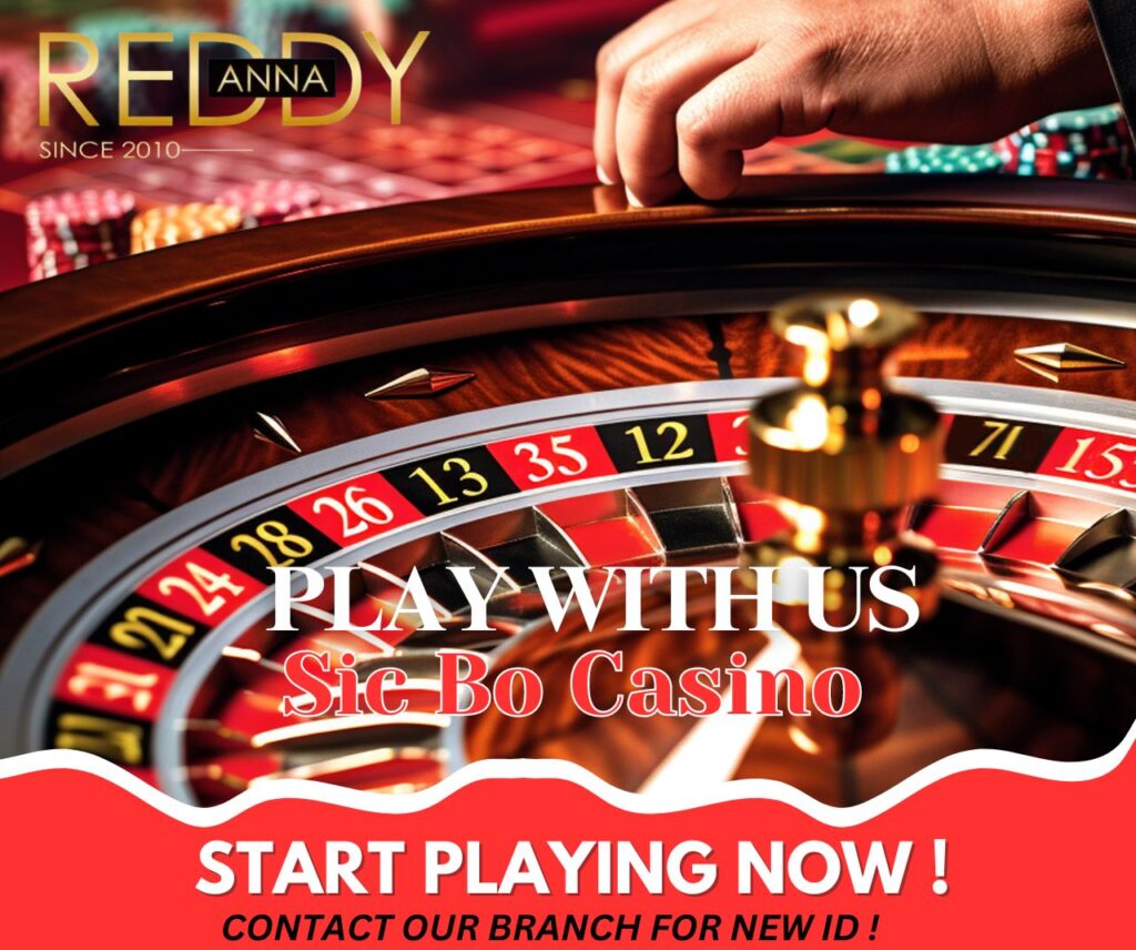 How to Maximize Your Winnings with Sic Bo Live Casino Bets on Reddy Anna 1 Sic Bo Live Casino Reddy Anna