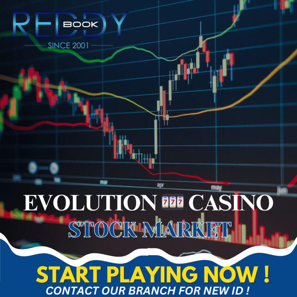 The Ultimate Guide to Evolution Stock Market Betting on Reddy Anna