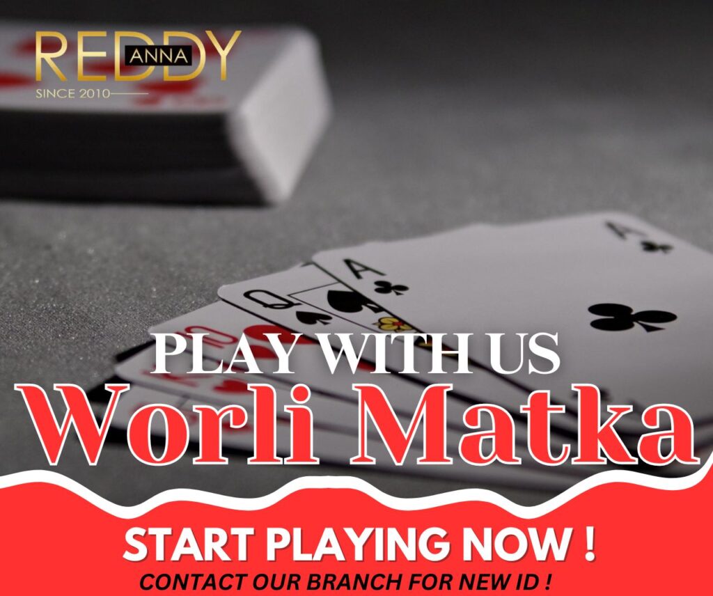 Why Choose Reddy Anna for Worli Matka Betting Features and Benefits 2 bet on Reddy Anna